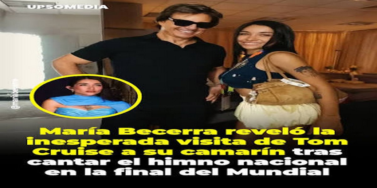 María Becerra y Tom Cruise ¿JUNTOS?